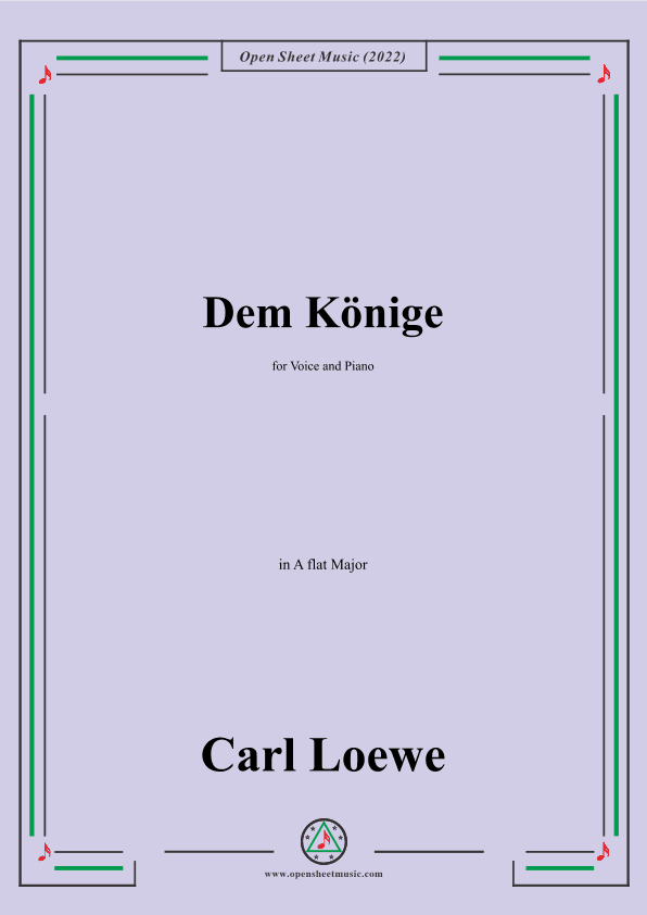 Loewe-Dem Konige,in A flat Major,for Voice and Piano (arr. OSM Press)