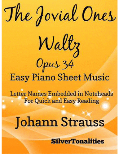 The Jovial Ones Waltz Opus 34 Easy Piano Sheet Music (arr. SilverTonalities)