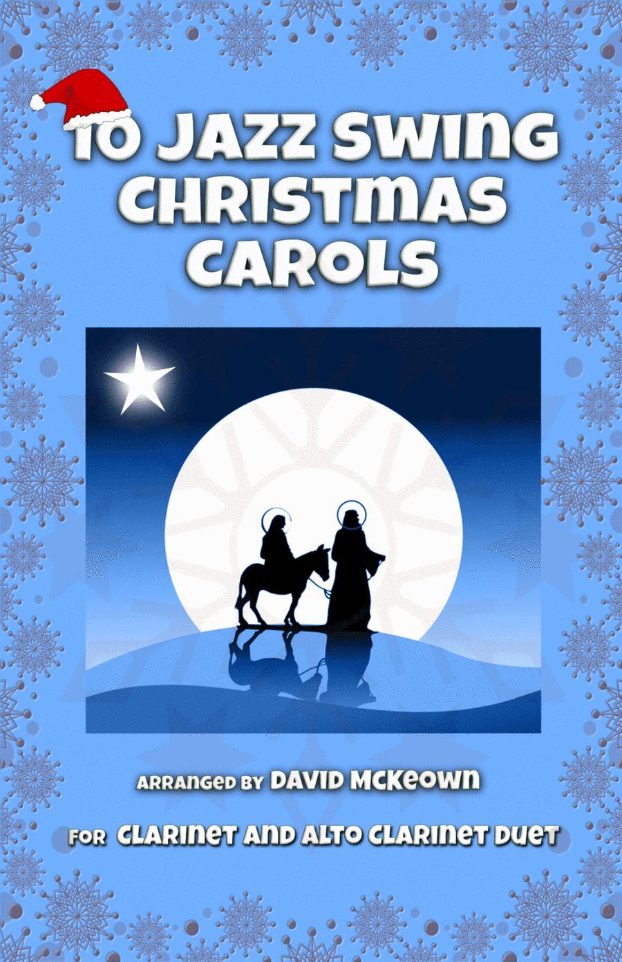 10 Jazz Swing Carols for Clarinet and Alto Clarinet Duet (arr. David McKeown)
