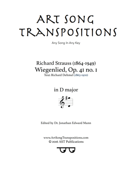 STRAUSS: Wiegenlied, Op. 41 no. 1 (transposed to D major) (arr. ArtSongTranspositions.com)