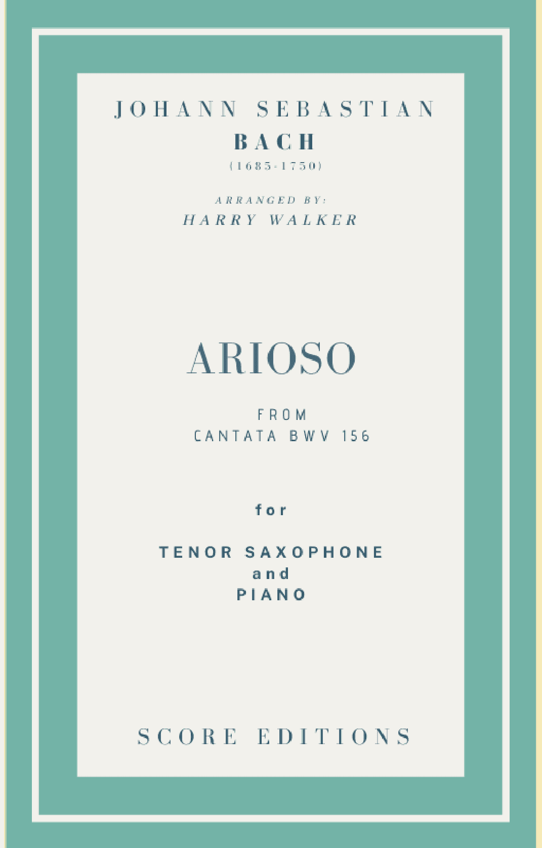 Bach - Arioso from Cantata BWV 156 for Tenor Saxophone and Piano (arr. Harry Walker)