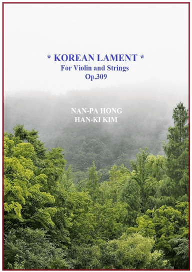 Korean Lament (For Violin and Strings) (arr. Han-Ki Kim)