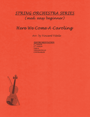 HERE WE COME A-CAROLING  (med.easy beginner) (arr. Vincent Vitale)