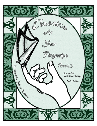 Classics at Your Fingertips for Harp Book 3 (arr. Julietta Anne Rabens)