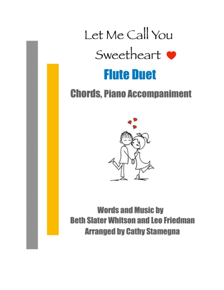 Let Me Call You Sweetheart (Flute Duet, Chords, Piano Accompaniment) (arr. Cathy Stamegna)