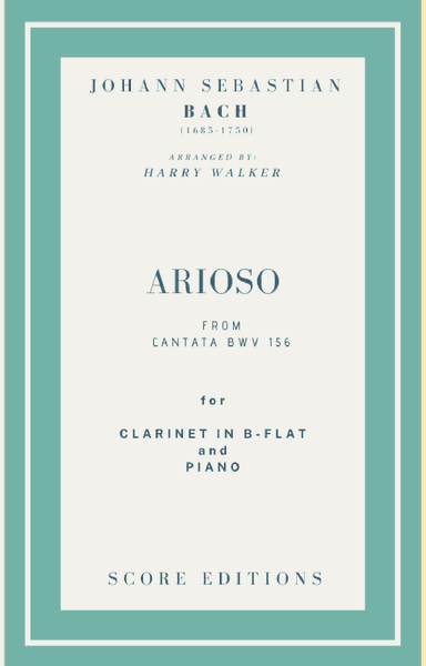 Bach - Arioso from Cantata BWV 156 for Clarinet in B-flat and Piano (arr. Harry Walker)