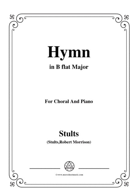 Stults-The Story of Christmas,No.10,Hymn,As with Gladness Men of Old,in B flat Major,for Choral&Pian (arr. MSM)