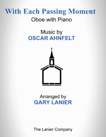 WITH EACH PASSING MOMENT (Oboe with Piano - Score & Part included) (arr. Gary Lanier)