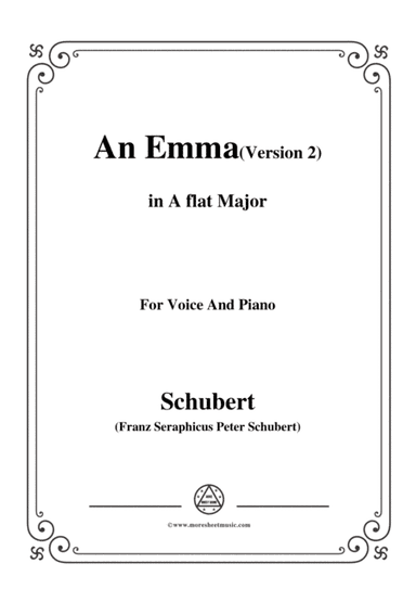 Schubert-An Emma(2nd version),D.113,in A flat Major,for Voice&Piano (arr. MSM)