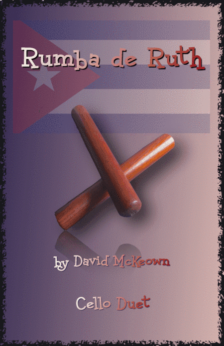 Rumba de Ruth, for Cello Duet