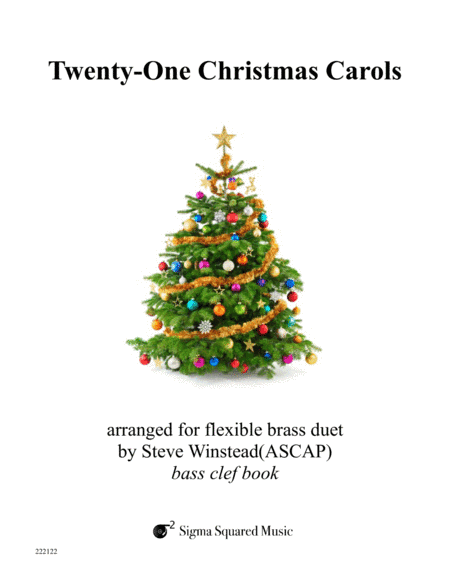 Twenty-One Christmas Carols for Flexible Brass Duet - Bass Clef (arr. Steve Winstead)