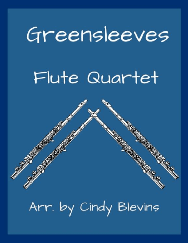 Greensleeves, for Flute Quartet (arr. Cindy Blevins)