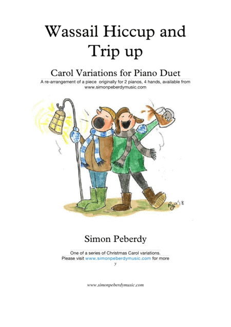 Wassail Hiccup and Trip up, fun Christmas Carol Variations for Piano Duet (Simon Peberdy) (arr. Simon Peberdy)