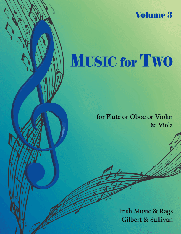 Music for Two, Volume 3 for Flute or Oboe or Violin & Viola Duet 46103 (arr. Daniel Kelley)