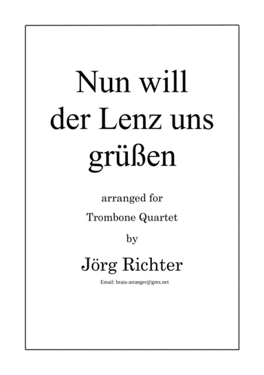 Nun will der Lenz uns grüßen für Posaunenquartett (arr. Jörg Richter)