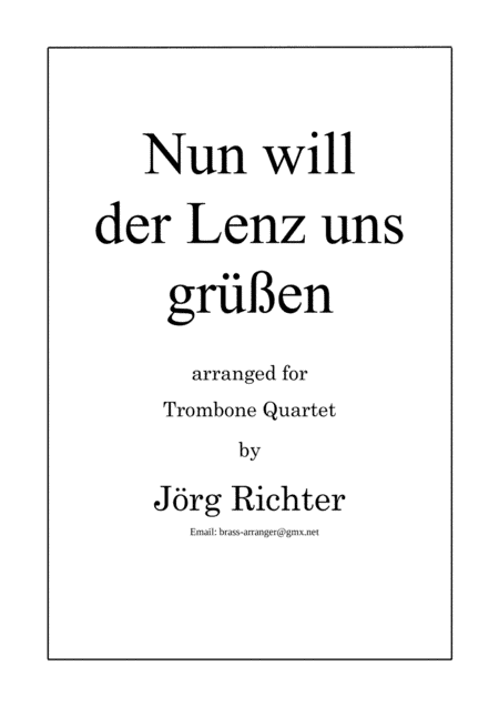 Nun will der Lenz uns grüßen für Posaunenquartett (arr. Jörg Richter)