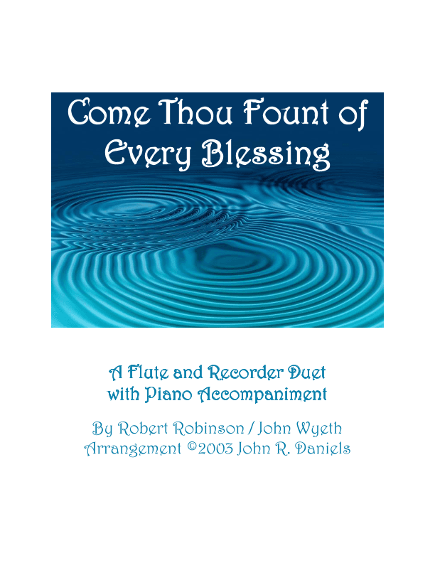 Come Thou Fount of Every Blessing (arr. John R. Daniels)