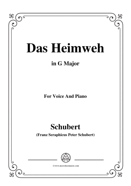Schubert-Das Heimweh,in G Major,for Voice&Piano (arr. MSM)