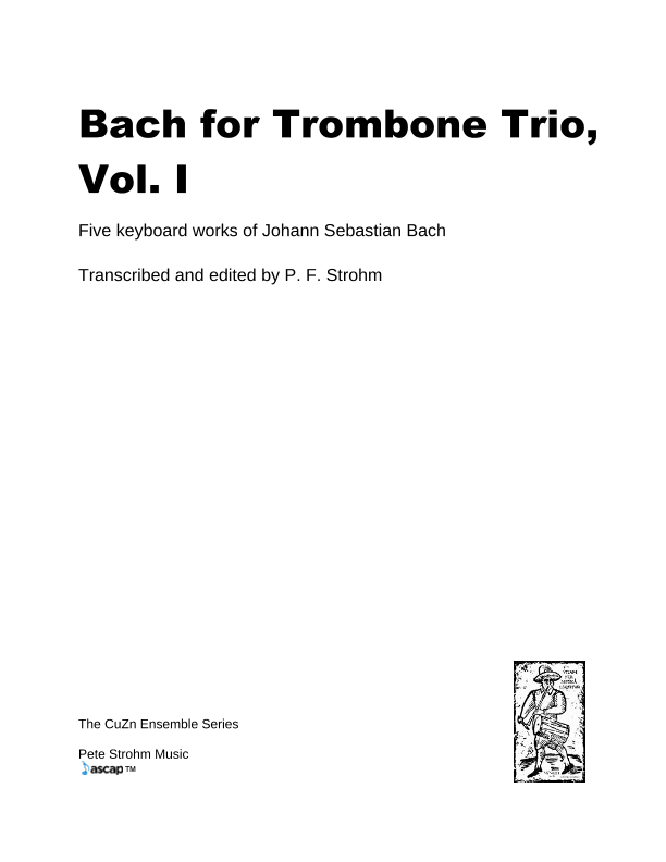 Bach for Trombone Trio, Vol. I (arr. P. F. Strohm)