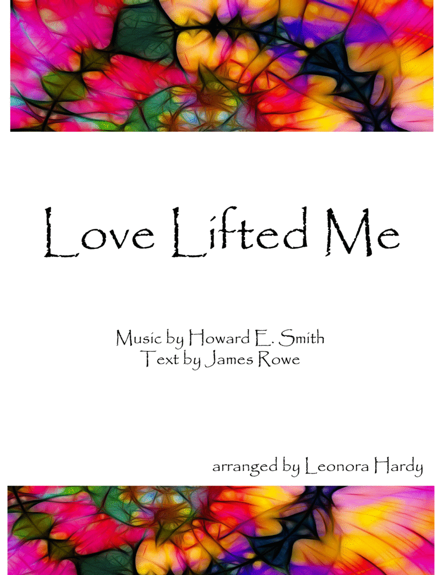 Love Lifted Me (I Was Sinking Deep In Sin) (arr. Leonora Hardy)