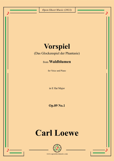 Loewe-Vorspiel(Das Glockenspiel der Phantasie),Op.89 No.1,in E flat Major (arr. OSM Press)