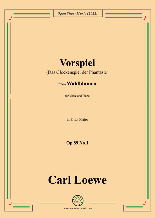 Loewe-Vorspiel(Das Glockenspiel der Phantasie),Op.89 No.1,in E flat Major (arr. OSM Press)