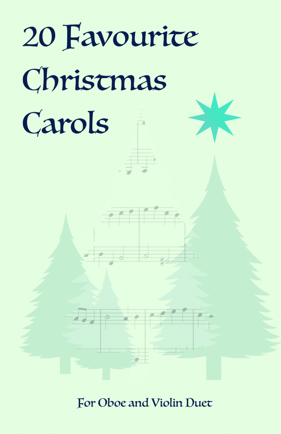 20 Favourite Christmas Carols for Oboe and Violin Duet (arr. David McKeown)
