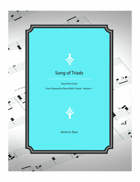 Song of Triads - easy piano solo or duet