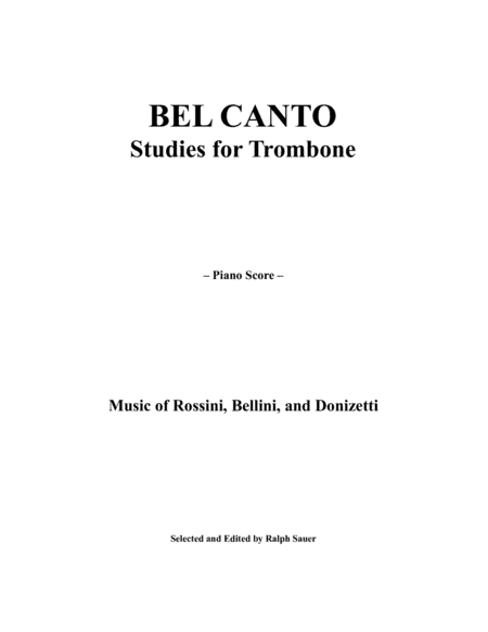 Bel Canto Studies for Trombone with Piano accompaniment (arr. Ralph Sauer)