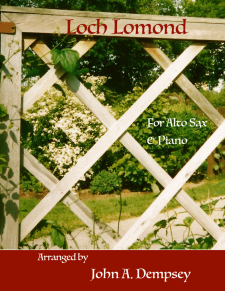 Loch Lomond (Alto Sax and Piano) (arr. John A. Dempsey)