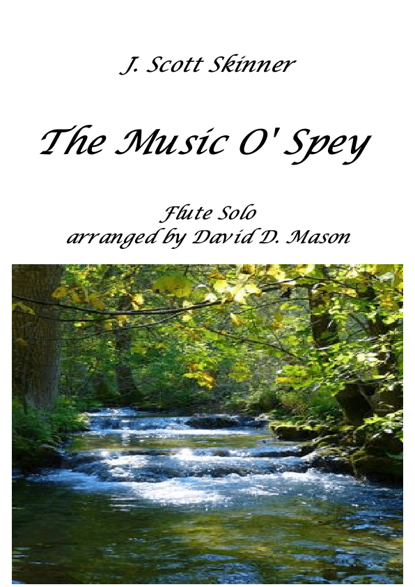 The Music O' Spey (Flute) (arr. David D. Mason)