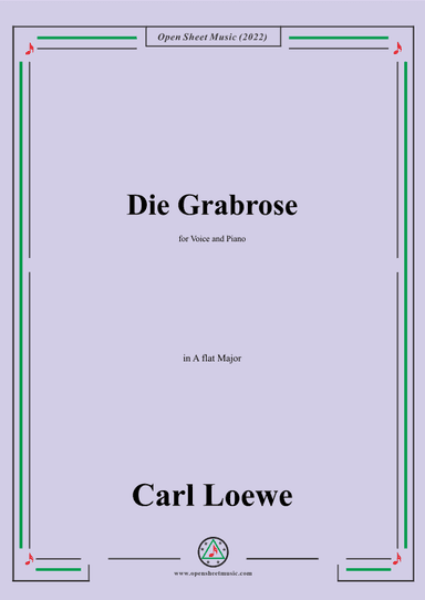 Loewe-Die Grabrose,in A flat Major,for Voice and Piano (arr. OSM Press)
