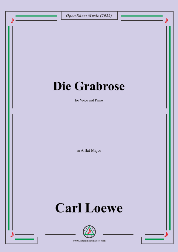 Loewe-Die Grabrose,in A flat Major,for Voice and Piano (arr. OSM Press)