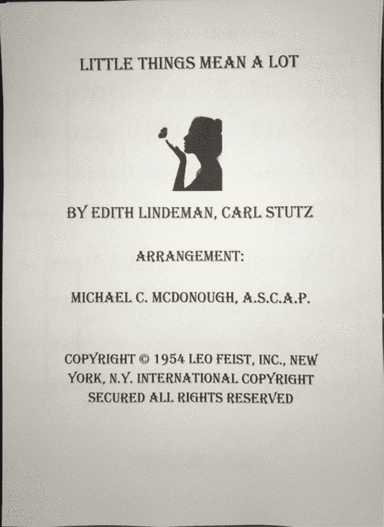 Little Things Mean A Lot (arr. Michael C. McDonough A.S.C.A.P.)