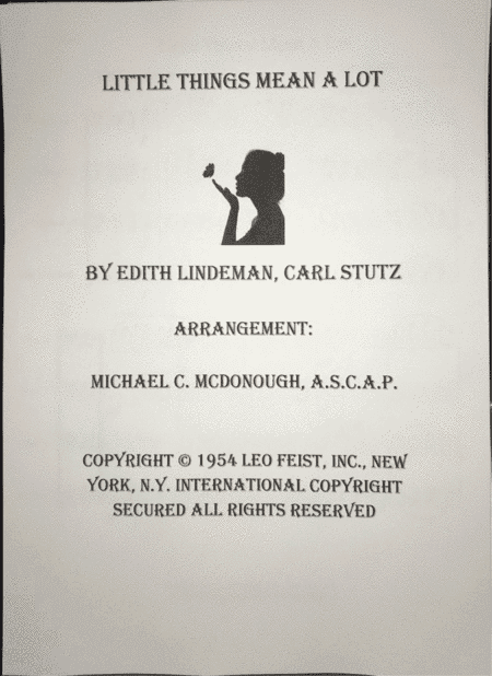 Little Things Mean A Lot (arr. Michael C. McDonough A.S.C.A.P.)