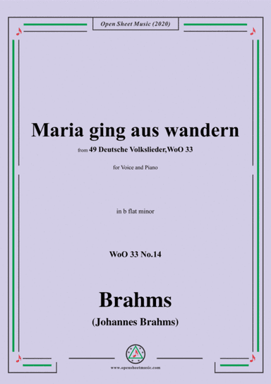 Brahms-Maria ging aus wandern,WoO 33 No.14,in b flat minor,for Voice and Piano (arr. MSM)