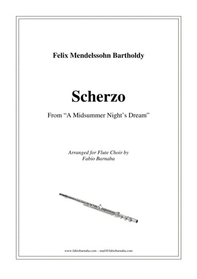Scherzo from Mendelssohn's "A Midsummer Night's Dream" - for Flute Choir (arr. Fabio Barnaba)