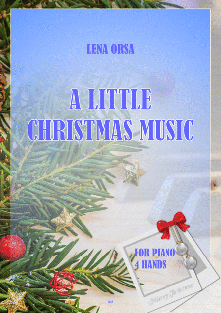 A Little Christmas Music for Piano 4 Hands