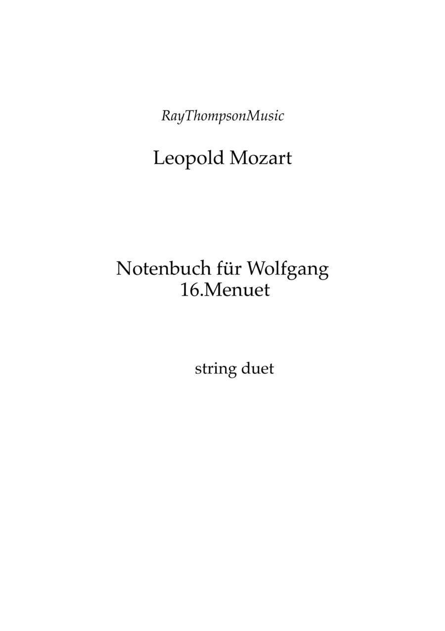 Mozart (Leopold): Notenbuch für Wolfgang (Notebook for Wolfgang) (No.16 Menuet) — string duet (arr. Ray Thompson)