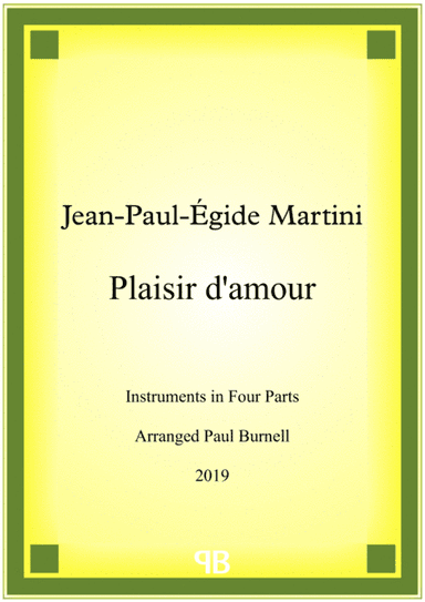 Plaisir d'amour, arranged for instruments in four parts (arr. Paul Burnell)