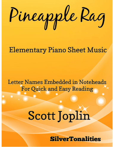Pineapple Rag Elementary Piano Sheet Music (arr. SilverTonalities)