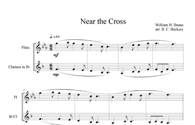 Near the Cross (Flute and Clarinet Duet) (arr. B. C. Dockery)