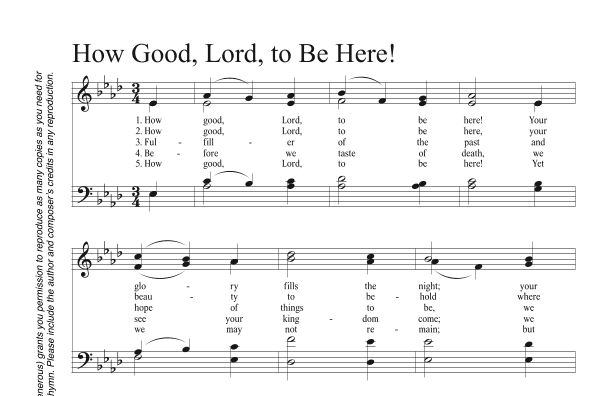 How Good,  Lord, To Be Here!