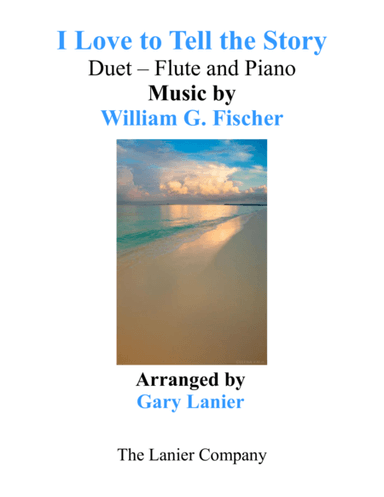 I LOVE TO TELL THE STORY (Duet – Flute & Piano with Parts) (arr. Gary Lanier)
