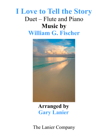 I LOVE TO TELL THE STORY (Duet – Flute & Piano with Parts) (arr. Gary Lanier)