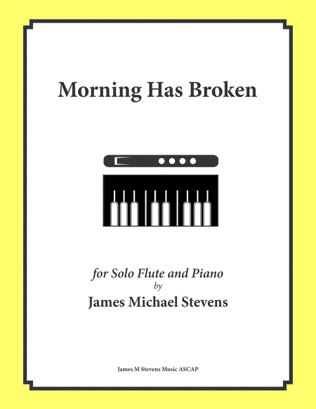 Morning Has Broken - Solo Flute (arr. James Michael Stevens)