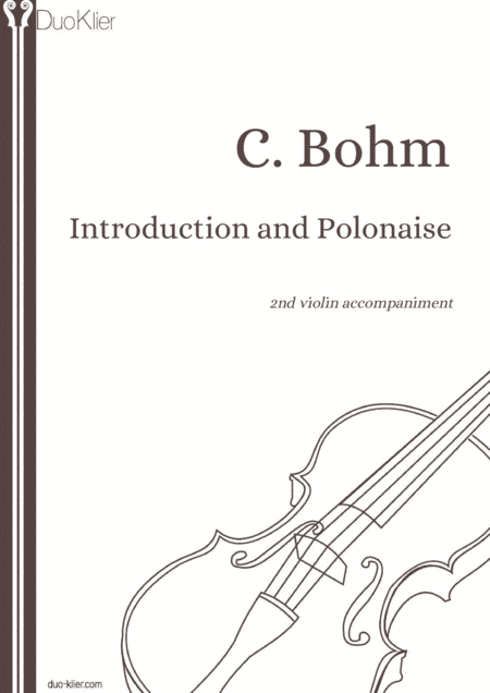 Bohm - Introduction and Polonaise, 2nd violin accompaniment (arr. Duo Klier)