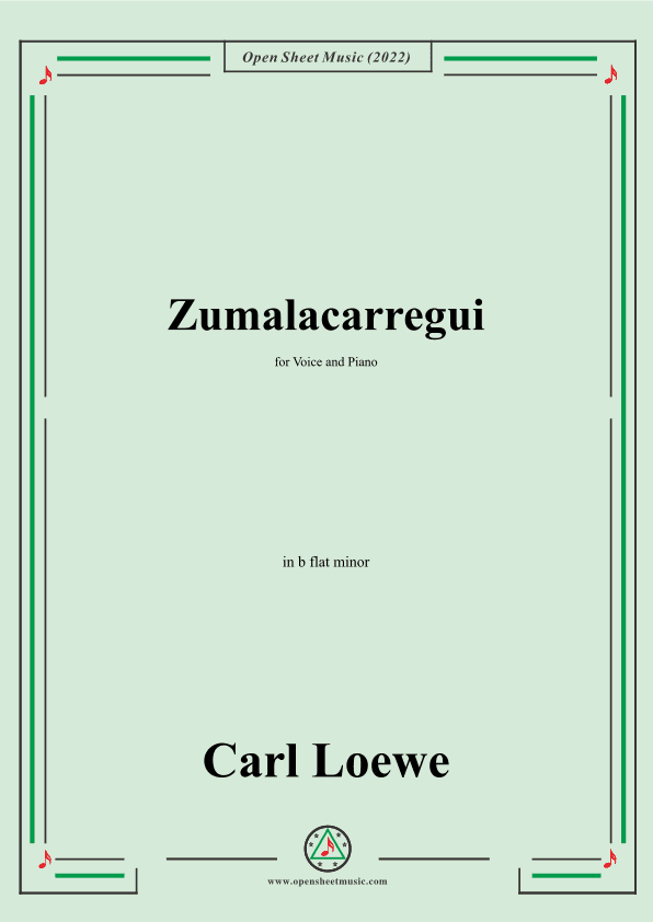 Loewe-Zumalacarregui,in b flat minor,for Voice and Piano (arr. OSM Press)