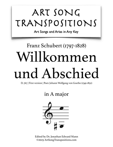 SCHUBERT: Willkommen und Abschied, D. 767 (first version, transposed to A major) (arr. ArtSongTranspositions.com)