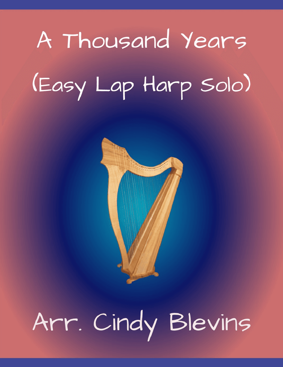 A Thousand Years (arr. Cindy Blevins)